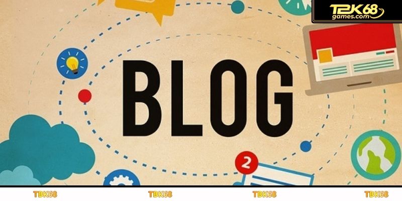 Blog TK68 tổng hợp tin tức hữu ích